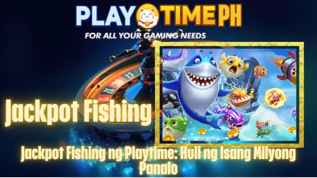 Jackpot Fishing